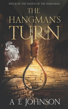 The Hangman's Turn: The truth is in the hands of the hangman.