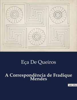 A Correspondência de Fradique Mendes (Portuguese Edition)