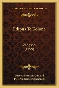 Paperback Edipus Te Kolone: Zangspel (1799) [Dutch] Book