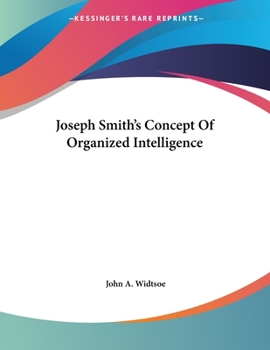 Joseph Smith's Concept Of Organized Intelligence