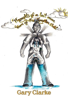 Paperback Thoughts of a Lost Man; Tears of a Forgotten Child Book
