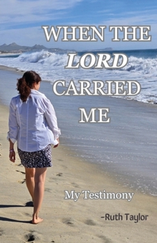 When the Lord Carried Me: Marriage and Life after My Husband Said, I Am Gay