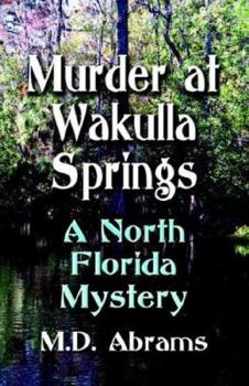 Paperback Murder at Wakulla Springs: A North Florida Mystery Book