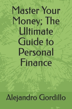 Paperback Master Your Money; The Ultimate Guide to Personal Finance Book