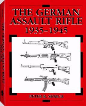 Hardcover German Assault Rifle: 1935-1945 Book