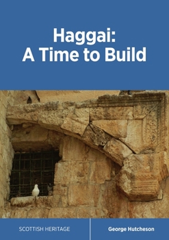 Paperback Haggai: A Time to Build Book
