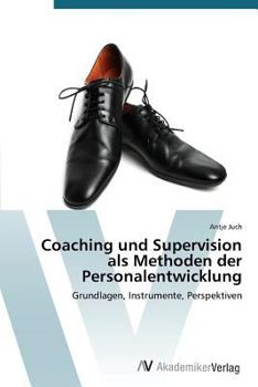 Paperback Coaching und Supervision als Methoden der Personalentwicklung [German] Book