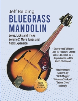 Paperback Bluegrass Mandolin-Solos, Licks and Tricks: Volume 2: More Tunes and Neck Expansion Book