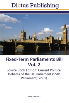 Paperback Fixed-Term Parliaments Bill Vol. 2 Book