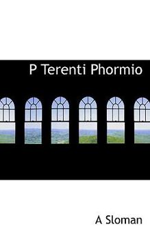 Hardcover P Terenti Phormio [Latin] Book