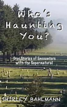 Paperback Who's Haunting You?: True Stories of Encounters with the Supernatural Book