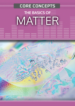 Library Binding The Basics of Matter Book