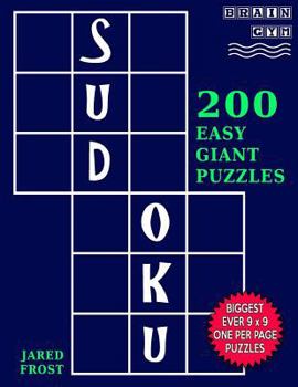 Paperback Sudoku 200 Easy Giant Puzzles: Each Huge Puzzle Fills Whole 8" Page. Easy To Read With Tons Of Space For Notes. Book