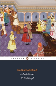 Paperback Banarasidas Ardhakathanak: A Half Story Book