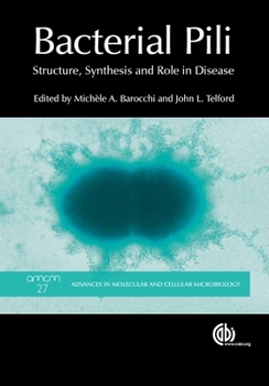 Paperback Bacterial Pili: Structure, Synthesis and Role in Disease Book