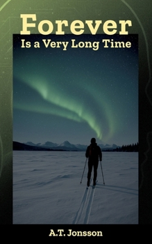 Paperback Forever Is a Very Long Time Book