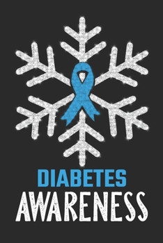 Paperback Diabetes Awareness: Christmas Snowfall College Ruled Diabetes Awareness Journal, Diary, Notebook 6 x 9 inches with 100 Pages Book