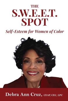 Paperback The S.W.E.E.T. Spot: Self-Esteem for Women of Color Book