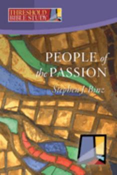 People of the Passion (Threshold Bible Study) - Book  of the Threshold Bible Study