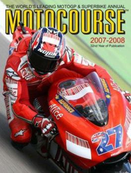 Hardcover Motocourse 2007-2008: The World's Leading Grand Prix & Superbike Annual Book