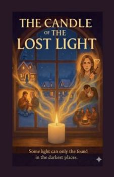 Paperback The Candle Of The Lost Light Book