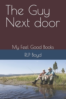 Paperback The Guy Next door: My Feel Good Books Book