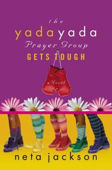 Paperback The Yada Yada Prayer Group Gets Tough Book