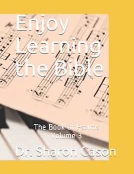 Paperback Enjoy Learning the Bible: The Book of Psalms Volume 3 Book