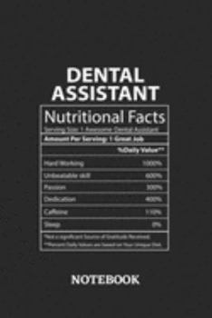 Paperback Nutritional Facts Dental Assistant Awesome Notebook: 6x9 inches - 110 blank numbered pages - Greatest Passionate working Job Journal - Gift, Present I Book
