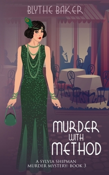 Murder With Method - Book #3 of the Sylvia Shipman Murder Mysteries