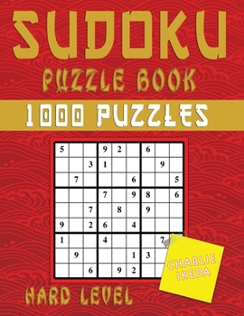 Sudoku Puzzle Book: 1000 Puzzles Hard Level