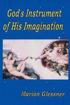 Paperback God's Instrument of His Imagination Book