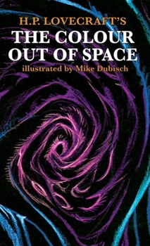Hardcover The Colour Out Of Space illustrated by Mike Dubisch Book