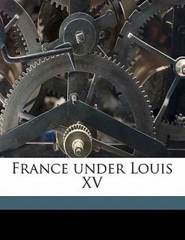 Paperback France Under Louis XV Volume 1 Book