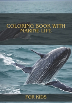 Paperback coloring book with marine life: the best coloring book with marine life for kids Book