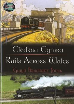 Cledrau Cymru/The Rails of Wales