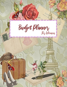 Paperback Budget Planner For Women: 2020 Undated Monthly Money Journal With Weekly Bill Organizer Daily Expense Tracker Workbook For 2019-2020 Planning Bu Book