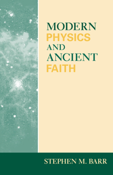 Paperback Modern Physics and Ancient Faith Book