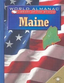 Maine: The Pine Tree State - Book  of the World Almanac Library of the States
