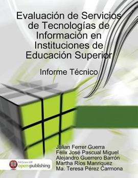 Paperback Evaluación de Servicios de Tecnologías de Información en Instituciones de Educación Superior [Spanish] Book