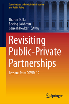 Hardcover Revisiting Public-Private Partnerships: Lessons from Covid-19 Book