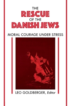 Paperback Rescue of the Danish Jews: Moral Courage Under Stress Book