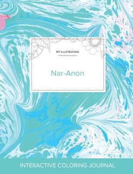 Paperback Adult Coloring Journal: Nar-Anon (Pet Illustrations, Turquoise Marble) Book