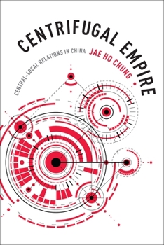 Paperback Centrifugal Empire: Central-Local Relations in China Book