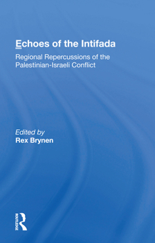 Paperback Echoes of the Intifada: Regional Repercussions of the Palestinian-Israeli Conflict Book