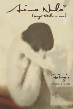 Paperback Anima Nuda 2: (senza titolo e non) [Italian] Book