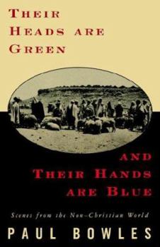 Paperback Their Heads Are Green Their Hands Are Blue Book