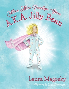 Paperback Jillian Alice Penelope Grace, A.K.a Jilly Bean: Volume 1 Book