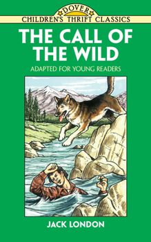 Paperback The Call of the Wild: Adapted for Young Readers Book