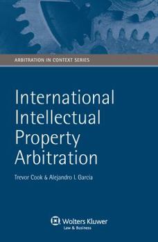 Hardcover International Intellectual Property Arbitration Book